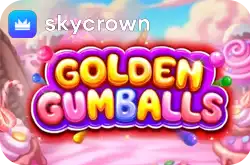 Golden gumballs skycrown